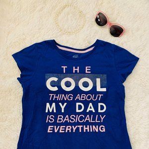 Girl's Wonder Nation "My Cool Dad" Graphics Short Sleeved Tee